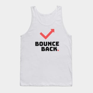 Bounce Back || Black Version Tank Top